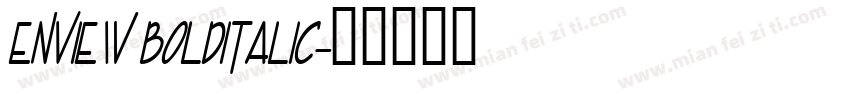 Enview BoldItalic字体转换